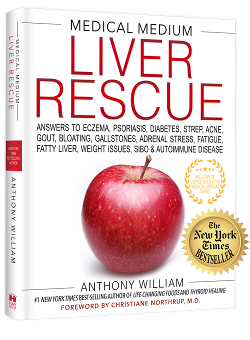 Medical Medium - Liver Rescue - RealLifeHealing