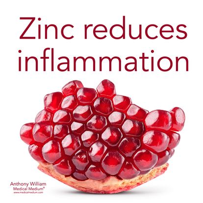 Zinc reduces inflammation Medical Medium Anthony